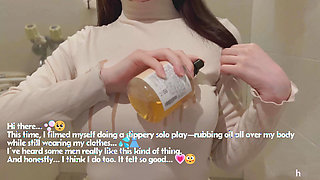 Oiled up in Clothes for a Wet and Wild Solo Session
