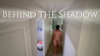 Behind the Shadow