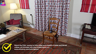 Training Zero Femdom Lapdance Chastity Bondage Slave Tease & Denial Wet Pussy Orgasms & Cumming