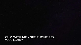 Audio: Cum with Me Gfe Phone Sex