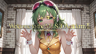 M.I.S.T. Academy Session 04 The Upgrade (Instructor Gumi) Official Trailer