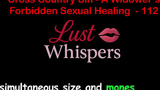 Cross Country Sin a Widower’s Forbidden Sexual Healing Part One Hundred Twelve - English Audio Sex Story