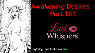 Awakening Desires - Part One Hundred Thirty-one - English Audio Story with Subtitle
