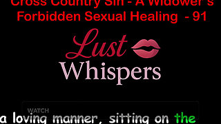 Cross Country Sin: a Widower's Sexual Healing Part 91 - English Audio Sex Story