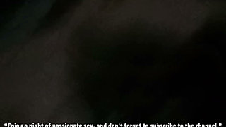 &ldquo;Enjoy a night of passionate sex, and don't forget to subscribe to the channel.&rdquo;