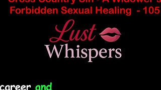 Cross Country Sin a Widower’s Taboo Sexual Healing Part One Hundred Five - English Audio Sex Story