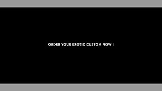 Order Your Erotic Custom Now