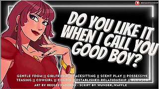 Do You Like It When I Call You Good Boy? Audio Roleplay, Gentle Fdom, Mommydomme Sucks N Fucks With Erotic Audio