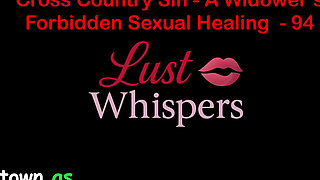Cross Country Sin a Widower’s Taboo Sexual Healing Part 94 - English Audio Sex Story